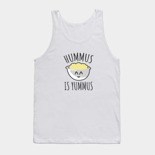 Hummus is yummus Tank Top